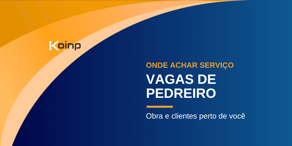 Vagas de pedreiro perto de você no Koinp